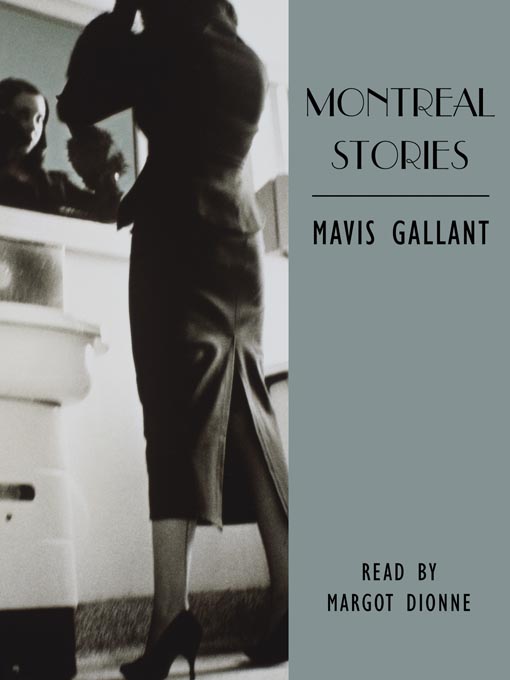 Title details for Montreal Stories by Mavis Gallant - Wait list